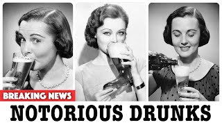 50 Worst Alcoholics in Hollywood History, here goes nothing..