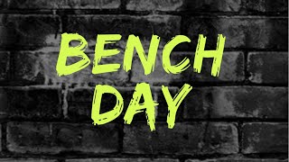 Bench day session (Join me for a workout)