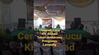 #ceramahlucu Ceramah Lucu Oleh KH. Ahmad Tohari