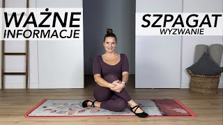 WYZWANIE "SZPAGAT" - WAŻNE INFORMACJE - naucz się szpagatu, plan treningowy