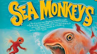 Fascinating Sea-Monkeys