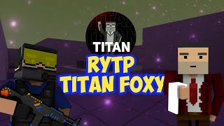 RYTP БЛОК СТРАЙК! РИТП НА @TITANFOXY 👍👍!