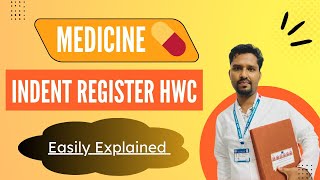 Medicine STOCK/INDENT Register of a AAM(HWC)