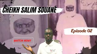 PART 2 - CHEIKH SALIM SOUANE  de Madina Souané - par Dialy Mady Kouyaté