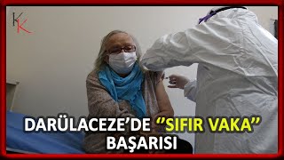 Sıfır Vaka Başarısı Gösteren Darülaceze'de Aşılama Başladı. “Burada bize çok iyi bakıyorlar.''