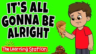 It's All Gonna Be Alright ♫ Feelings ♫ Encouragement Song ♫ Kids Songs by The Learning Station