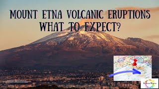 Mount Etna Volcanic Eruptions What to expect #sciencefacts #facts #volcano