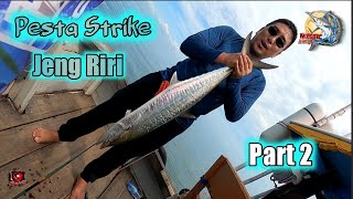 Pesta Strike Di Karang Fredrik || Tenggiri Babon Part 2