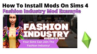 How To Install Fashion Industry Mod For Sims 4 | 2024