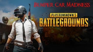 🔴Bumper Car Madness 🔴PlayerUnknown Battleground 🔴