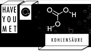 Have you met: Kohlensäure