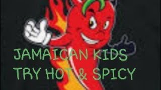 JAMAICAN KIDS TRY HOT & SPICY (SNACKABLES)