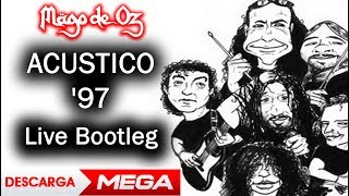 Mägo de Oz - Live Acústico '97 | Álbum Bootleg 1997 | Descarga Completo