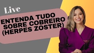 HERPES ZÓSTER (COBREIRO) MITOS E VERDADES