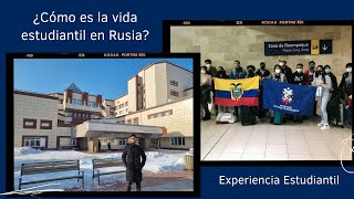 Vida universitaria | Impresiones sobre la vida y adaptación en Rusia