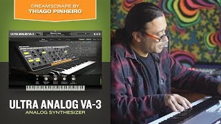 Dreamscape—Thiago Pinheiro plays Ultra Analog VA-3—analog synthesizer plug-in—Part 4