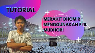 TUGAS BAHASA ARAB MERAKIT DHOMIR DENGAN FI'IL - MUHAMMAD AQSHAL DZILHAM P