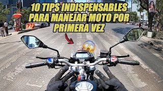 Los 10 TIPS INDISPENSABLES para MANEJAR MOTO por PRIMERA VES | AquaBiker