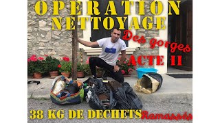 NETTOYAGE d'une GORGE  ( Acte 2 ) 38 Kg de DÉCHETS Remontés En UNE SEULE FOIS