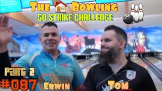 Bowling Vlog #087 Part 2 - The House Bowling 50 Strike Challenge Dream Bowl Palace