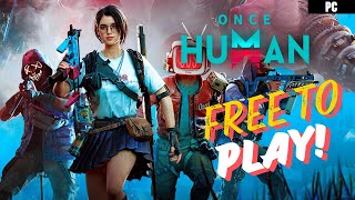 🔴ONCE HUMAN🔴 nuevo juego free to play