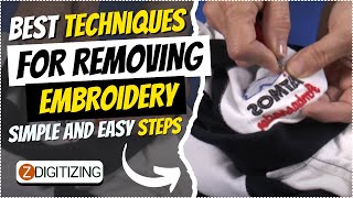 Best Techniques for Removing Embroidery_ Simple and Easy Steps || Zdigitizing