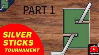 Silver Stick Tournament Part 1