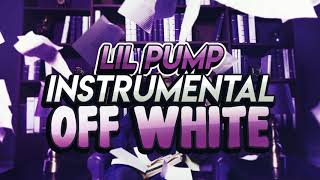 Lil Pump - Off White (INSTRUMENTAL)