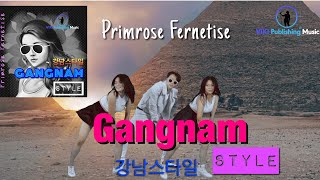 Gangnam Style (강남스타일) | Primrose Fernetise | PSY | KPOP | Gangnam Style Female Version Cover | VIKI