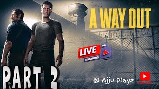 🔥 A Way Out Part 2 Final Gameplay | தமிழ் Live Stream | Epic Co-op Escape Ending!