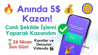 🔥Anında 5$ 💰 Kazan-Çek!✅ Canlı Şekilde Videoda 🎬 26 Nisan Son!⏳