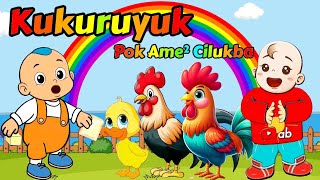 Lagu Kukuruyuk Viral - Pok Ame Ame Cilukba Terbaru - Ayam Berkokok - Lagu Anak Anak