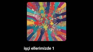 işçi ellerimizde 1 SözMüzik Eser Görgün