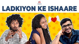 Ladki Patane ke Tarike | Signs That She Likes You | TKF