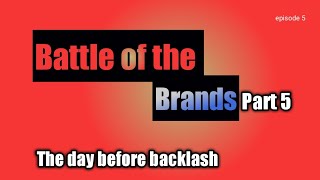 WWE Battle of the Brands - Part 5 || The day before backlash ||  GM Mode