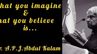 A.P.J. Abdul Kalam Inspirational Quotes- About Imagination & Belief