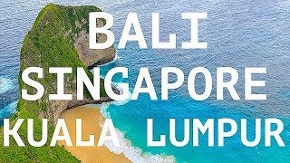 Bali - Singapore - Kuala Lumpur NY2019 trip