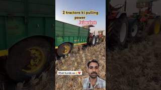 Mahindra 655 or johndeer 5405 ka pulling power bahut hi shandar #latestnews #tranding #farmer #agri