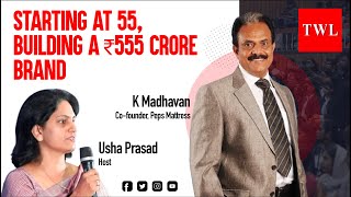 Starting at 55, Building a ₹555 Crore Brand | K Madhavan - Co-Founder, Peps Mattress