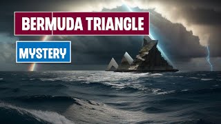 Mysteries Unfold: The Bermuda Triangle