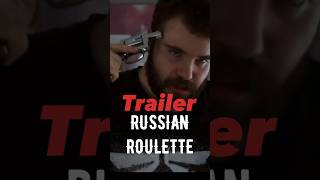 Trailer RUSSIAN ROULETTE @LeiramYT Short Films & Edits