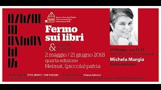 Fermo sui Libri 2018: Michela Murgia. Integrale