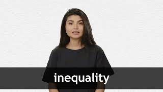 How to pronounce INEQUALITY in American English