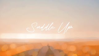 Saddle Up (Official Lyrical Video)