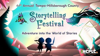 44th Annual Tampa-Hillsborough County Storytelling Festival - Online Event