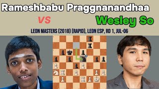 Intense Chess Game: Wesley So vs. Praggnanandhaa Rameshbabu - Leon Masters 2018 🌟