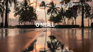 O'NEILL - DESTINATION (LIS LIS)