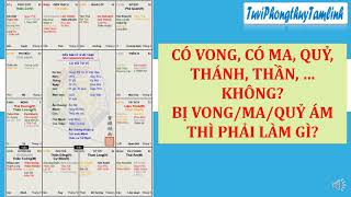 CÓ VONG KHÔNG, BỊ VONG THEO PHÁ THÌ NÊN LÀM GÌ?