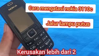 cara mengatasi nokia 3110c jalur lampu putus