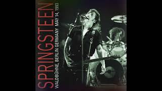 Downbound Train/ Because the Night - Bruce Springsteen, Berlin 5/14/1993